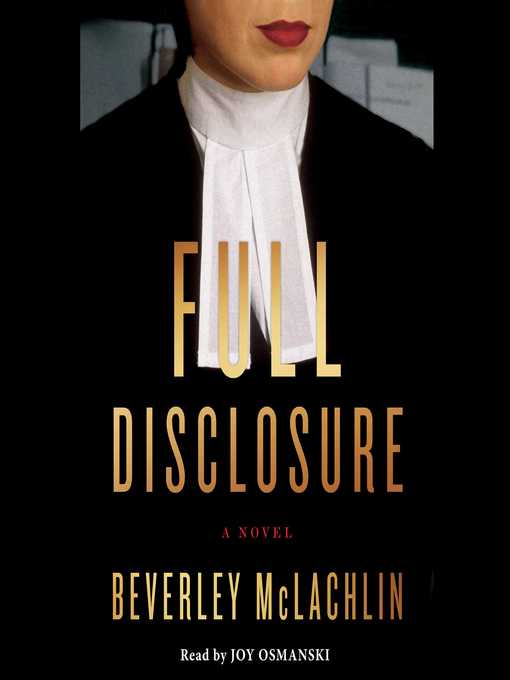 Title details for Full Disclosure by Beverley McLachlin - Available